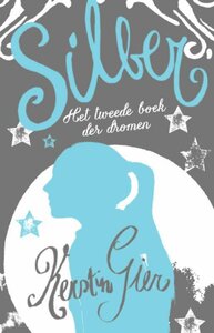 Silber: Het tweede boek der dromen by Kerstin Gier