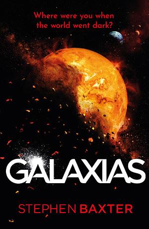 Galaxias  by Stephen Baxter