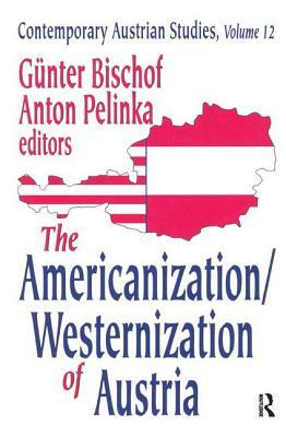 The Americanization/Westernization of Austria by Anton Pelinka