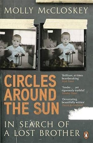 Circles around the Sun: In Search of a Lost Brother by Molly McCloskey