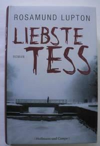 Liebste Tess by Rosamund Lupton