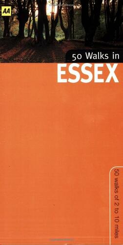 50 Walks in Essex: 50 Walks of 3 to 8 Miles by Katerina Roberts, Eric Roberts
