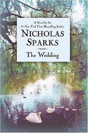 The Wedding by Nicholas Sparks, Nicholas Sparks