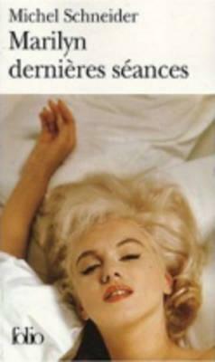 Marilyn Dernieres Seances by Miche Schneider