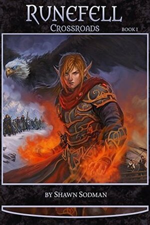 Runefell Crossroads Book One by Shawn Sodman