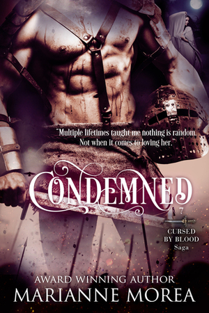 Condemned (Cursed by Blood Saga Book 7) by Marianne Morea