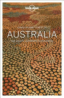 Lonely Planet Best of Australia by Lonely Planet, Michael Cathcart, Anthony Ham