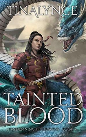 Tainted Blood (Condemning the Heavens Book 5) by Tinalynge, Oswald Makeri