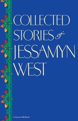 Collected Stories of Jessamyn West by Jessamyn West