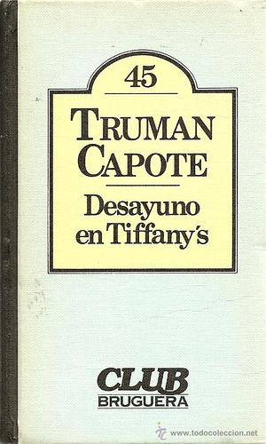 Desayuno en Tiffany's by Truman Capote