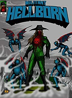 Militant Hellborn: #2 (Comic) English Version by Alex Rodriguez