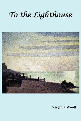 To the Lighthouse by Virginia Woolf