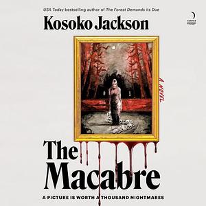 The Macabre by Kosoko Jackson