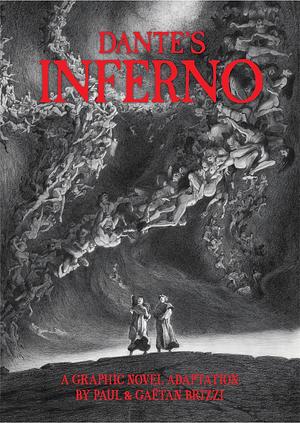 Dante's Inferno by Gaëtan Brizzi, Paul Brizzi