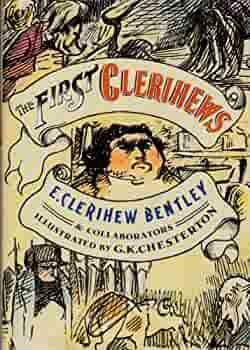 The First Clerihews by G.K. Chesterton