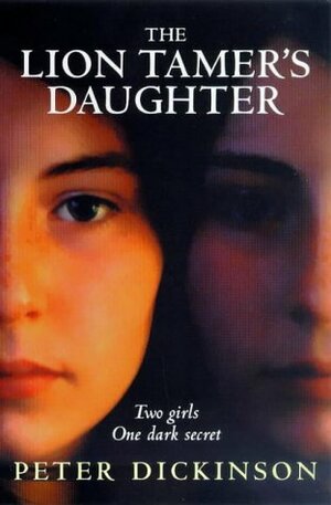 The Lion Tamer's Daughter by Peter Dickinson