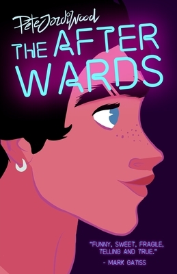 The After Wards by Pete Jordi Wood