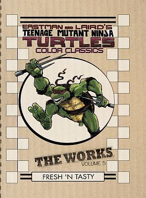 Teenage Mutant Ninja Turtles: The Works, Volume 5 by Kevin Eastman, Peter Laird, Jim Lawson
