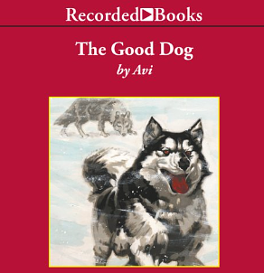 The Good Dog by Avi