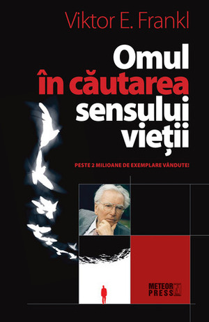 Omul în căutarea sensului vieţii by Silvian Guranda, Viktor E. Frankl