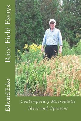 Rice Field Essays by Edward Esko