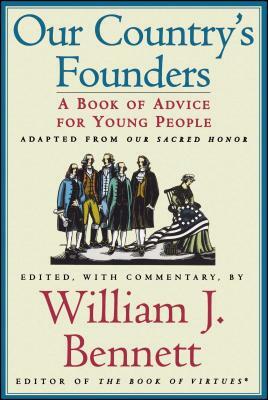 Our Country's Founders: A Book of Advice for Young People by 