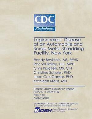 Legionnaires' Disease at an Automobile and Scrap Metal Shredding Facility, New York by Christine Schuler, Chris Piacitelli, Rachel Bailey