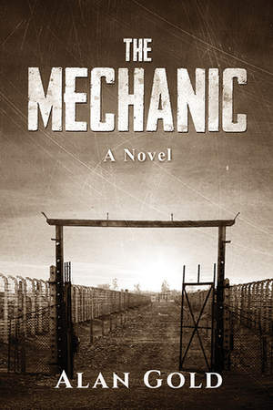 The Mechanic by Alan Gold