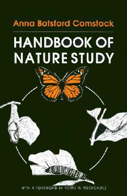 The Handbook of Nature Study by Anna Botsford Comstock