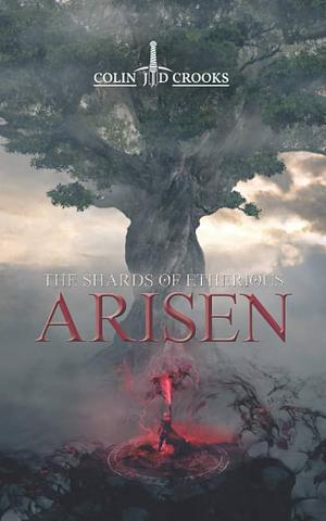 Arisen by Colin J.D. Crooks