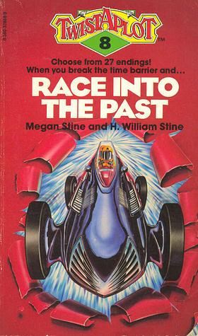 Race Into The Past by H. William Stine, Megan Stine