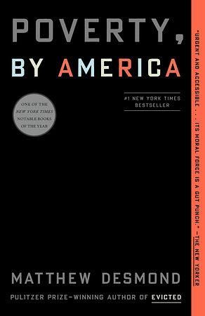 Poverty, by America by Matthew Desmond