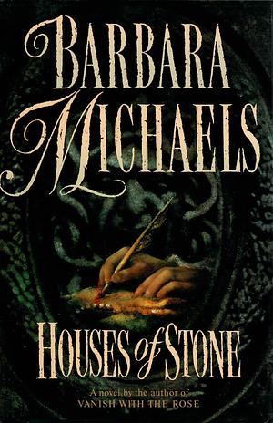 Houses of Stone by Barbara Michaels