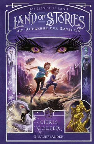 Land of Stories: Das magische Land 2 - Die Rückkehr der Zauberin by Chris Colfer