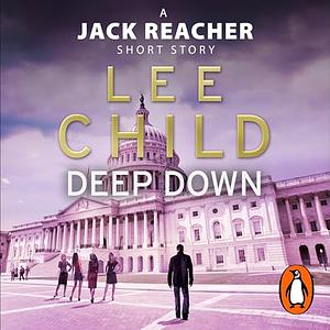 Deep Down by Lee Child