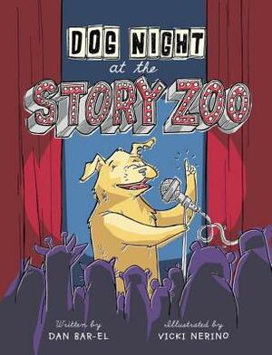 Dog Night at the Story Zoo by Dan Bar-el