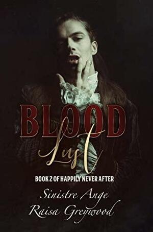 Blood Lust by Raisa Greywood, Sinistre Ange