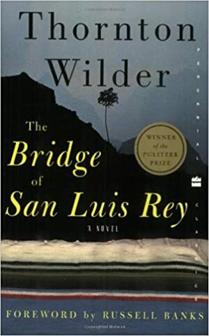 El puente de San Luis Rey by Thornton Wilder
