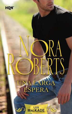 Una larga espera by Nora Roberts