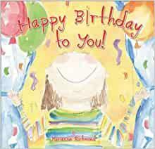 Happy Birthday to You! by Marianne Richmond