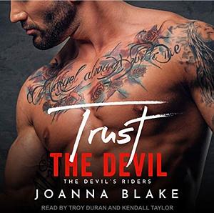 Trust The Devil by Joanna Blake