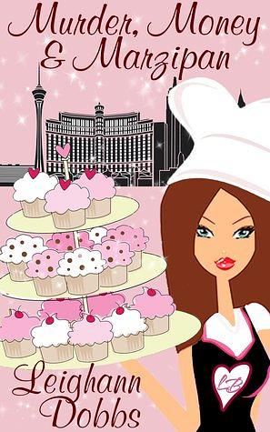 Murder, Money & Marzipan by Leighann Dobbs