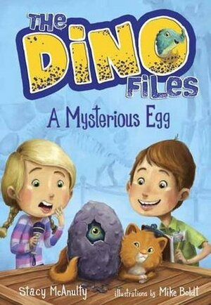 A Mysterious Egg by Mike Boldt, Stacy McAnulty
