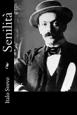 Senilità by Italo Svevo