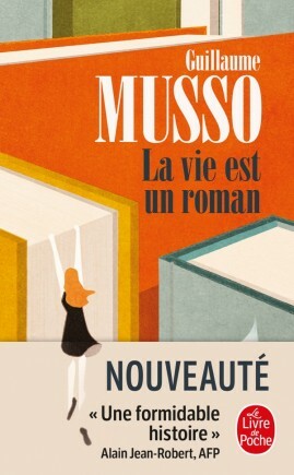La vie est un roman by Guillaume Musso