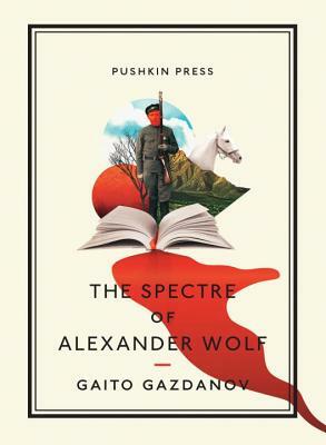 The Spectre of Alexander Wolf by Gaito Gazdanov