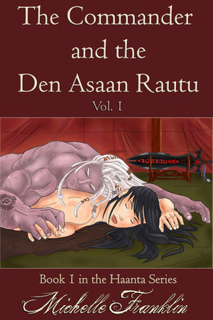 The Commander And The Den Asaan Rautu by Michelle Franklin