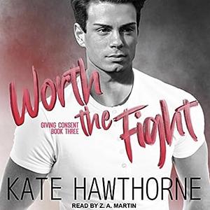 Worth the Fight by Kate Hawthorne