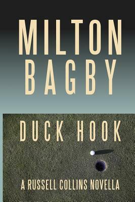 Duck Hook by Milton Bagby