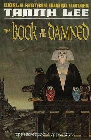 The Book of the Damned by Tanith Lee